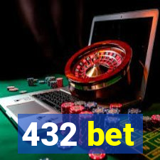 432 bet